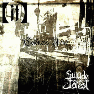Suicide Forest (JAP) : Coldness Alone